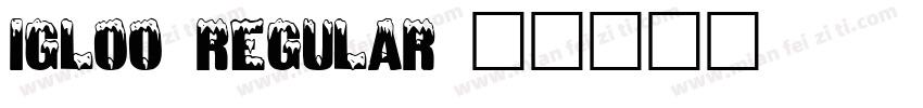 Igloo Regular字体转换